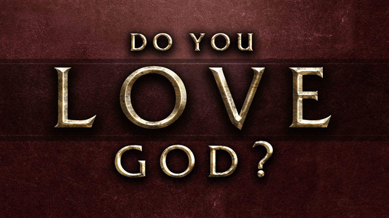 Do You Love God? 