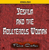 Yeshua and the Adulterous Woman - Picture