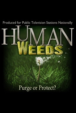 Human Weeds