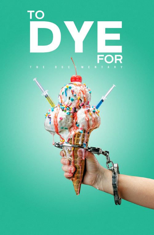 To Dye For - The Documentary