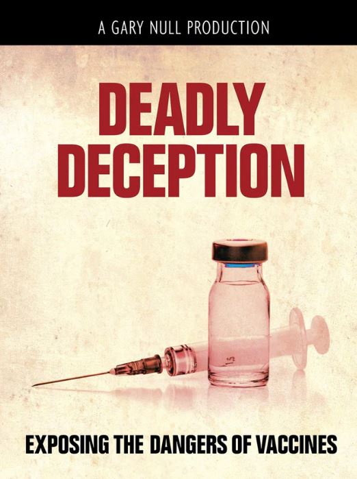 Deadly Deception - Exposing The Dangers of Vaccines